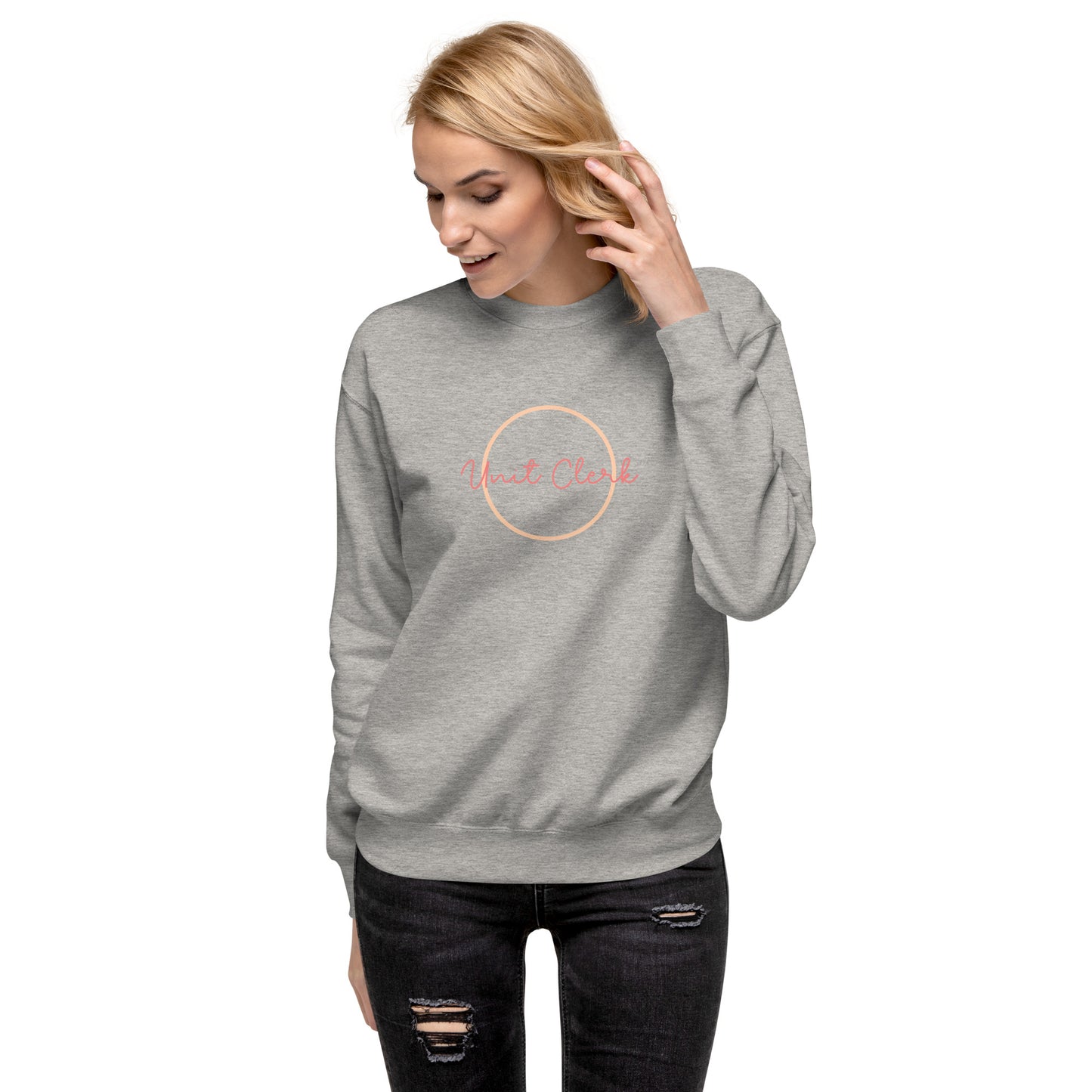 Nurse/Unit Clerk-Unisex Premium Sweatshirt