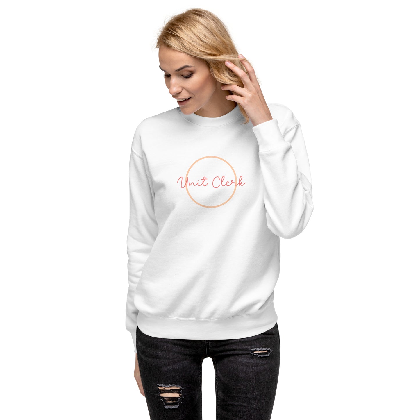 Nurse/Unit Clerk-Unisex Premium Sweatshirt