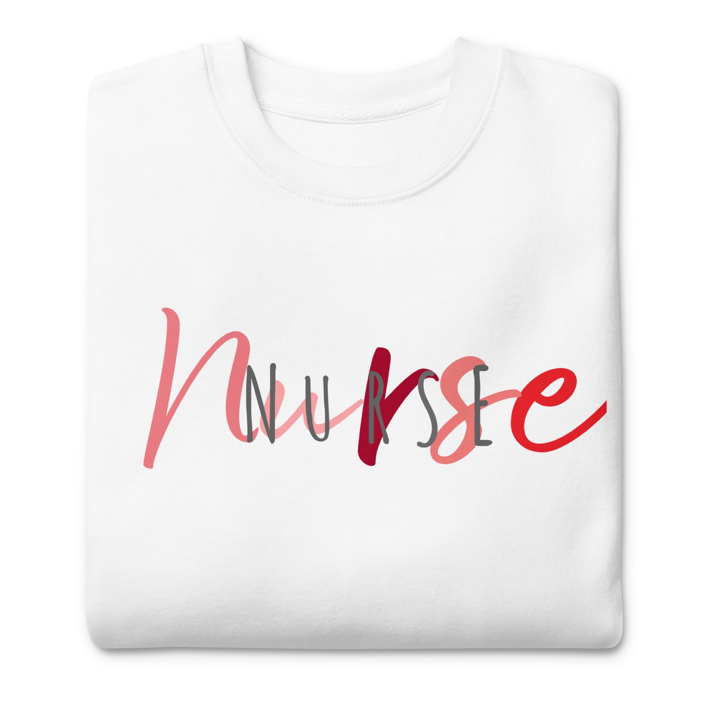 Double Nurse Print Premium Sweatshirt